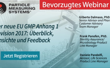 Webinar: Der neue EU GMP Anhang 1 Revision 2017: Überblick, Einsichte und Feedback